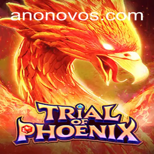 Descubra o Fascinante Mundo de TrialofPhoenix com ANONOVO888